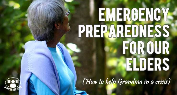 Emergency preparedness for elders is an often forgotten subject - have you prepared to help Grandma in a crisis? Not only do we need to prepare for our families at home, but we need to make sure that Grandma is taken care of, too! Do you have a plan for elderly loved ones that may live alone or in nursing homes? // Mom with a PREP
