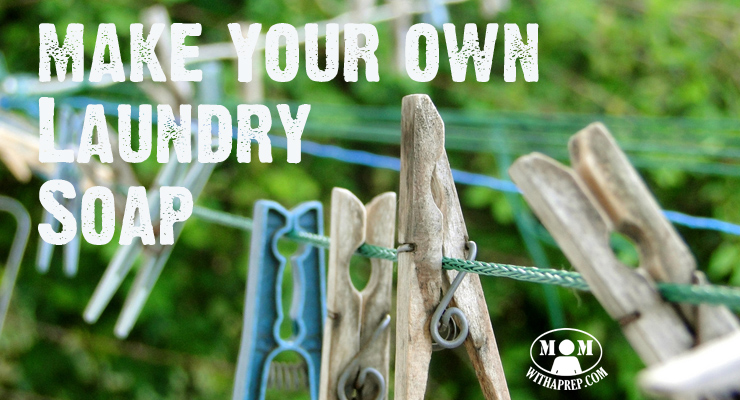Mom with a PREP - 4 easy ways to make your own laundry soap