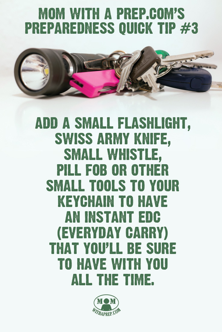 Preparedness Quick Tip #3: What do you carry on your keychain that could help you out in an emergency? {Mom with a Prep}