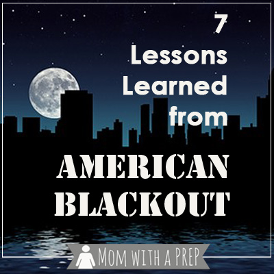 Mom with a PREP | 7 Lessons I learned from watching Nat Geo's American Blackout.  #prepare4life #survival #natgeo