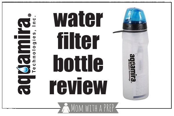 Mom with a PREP | A review of the Aquamira Water Filter Bottle...a water filter that you can store water in. But does it work?....