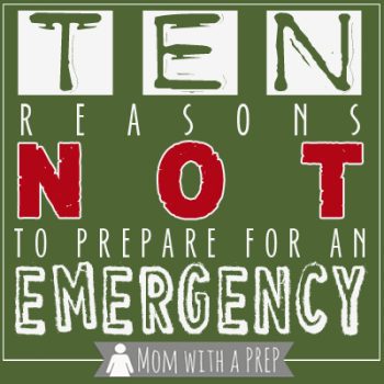 Mom with a PREP | Here are ten reasons why you might not get why it's so important to be prepared