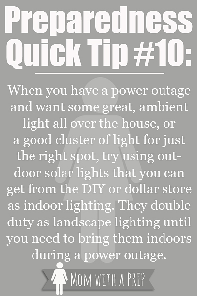 PQT #10 - Let the light in - bring in those solar landscaping lights in emergencies!