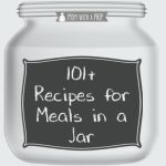 Meals in Jars are a ready way to have full meals, ready to go on your pantry shelf for quick meals, emergencies or even as Christmas gifts! Get started on building your pantry with these easy to make recipes...