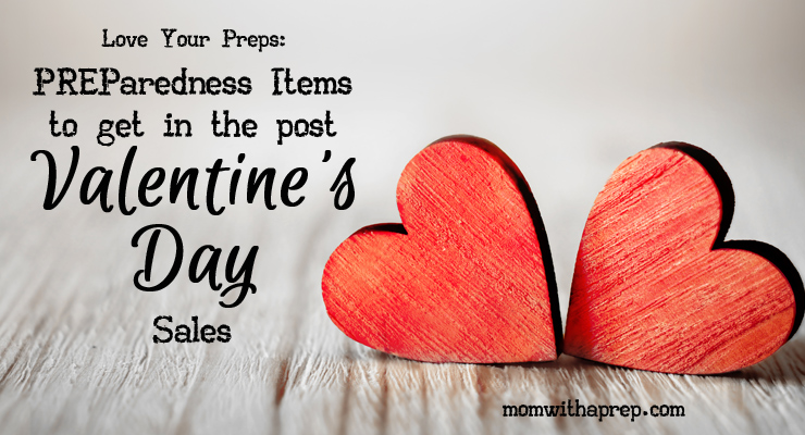 Would you believe there are ways to stock your food and emergency storage from post Valetnine's Day Sales? It's not just chocolate! Fill up your pantry's love bank with these great deals and PREPare your family for emergencies -- on the cheap!