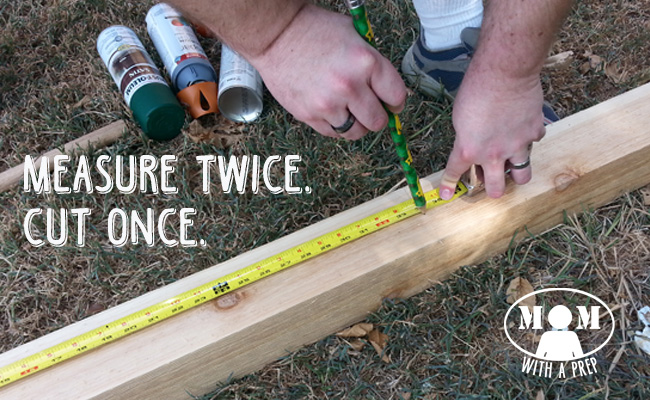 measure twice. Cut once.