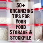 50+ Organizing Tips for Your Food Storage & Emergency Preparedness Items from real life @Momwithaprep
