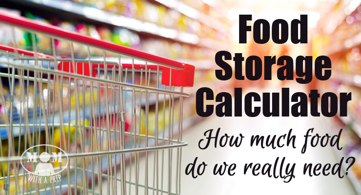 Food storage calculator. How much food will we need?