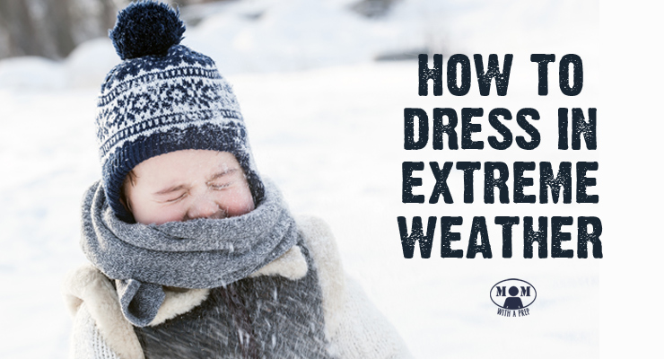 Dressing yourself for extreme weather can get a little tricky. Here are some tips to help dress appropriately for the seasons.