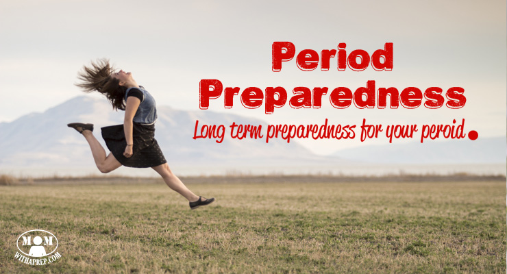 Are you prepared for your period? Learn long-term period preparedness strategies to help you be ready for your period, even in the worst of times.