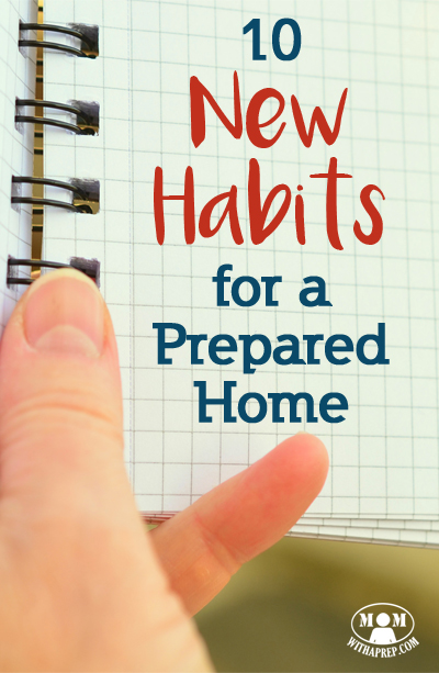 10 New Habits for a Prepared Home | create stockpile | 2017 resolutions | create a stockpile