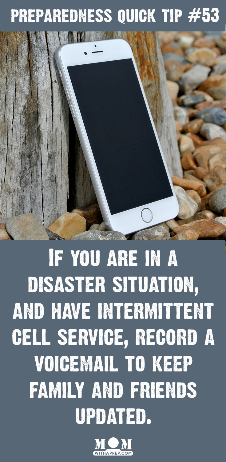 Preparedness Quick Tip #53: Leave a Voicemail in a Disaster for your Family @ Momwithaprep