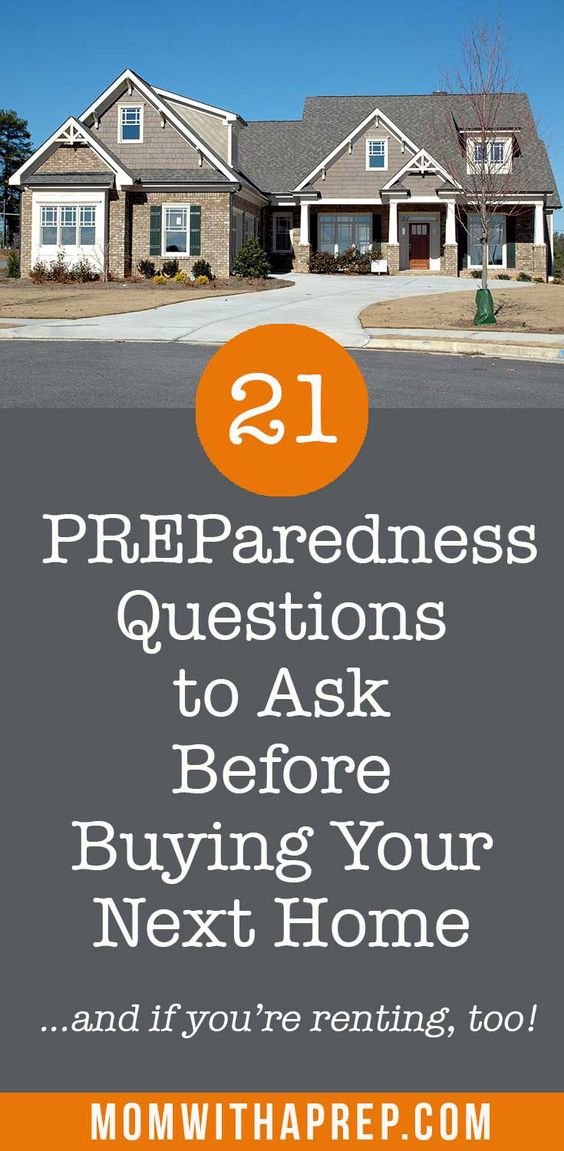 20 Preparedness Questions to ask before buying a house