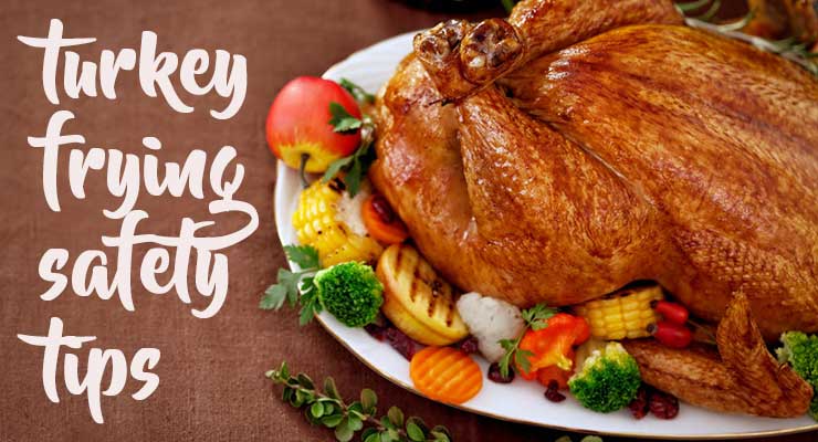 Follow these turkey frying safety tips to keep your Thanksgiving Day feast one that emergency personnel never have to visit!
