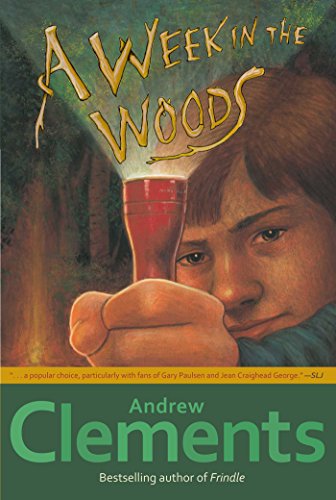 A Week in the Woods: Andrew Clements​