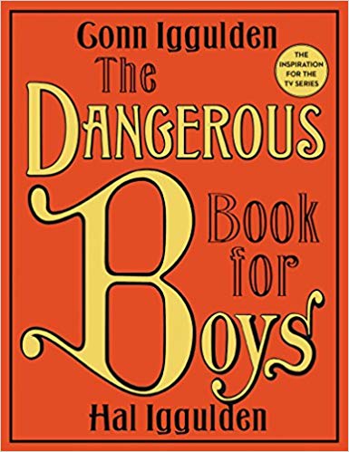 Dangerous Book for Boys by Iggulden
